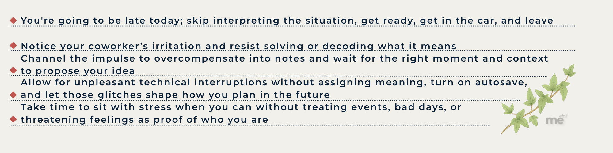 A list of grounded, self-reflective responses to stressful work situations, emphasizing noticing emotions without interpretation, resisting overcompensation, planning calmly, and separating difficult moments from personal identity.