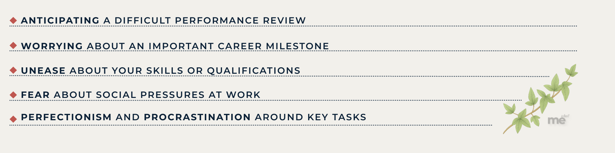 A cream-colored horizontal banner listing five common workplace anxieties in dark blue, all-caps text. Each item—ranging from performance review stress to perfectionism—is marked by a small red diamond and a dotted line.